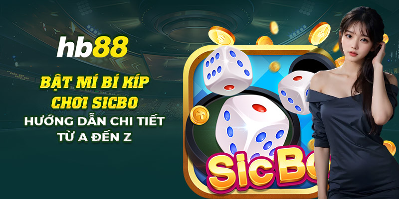 Bật mí bí kíp chơi Sicbo: Hướng dẫn chi tiết từ A đến Z 6 20 bat mi bi kip choi sicbo huong dan chi tiet tu a den z
