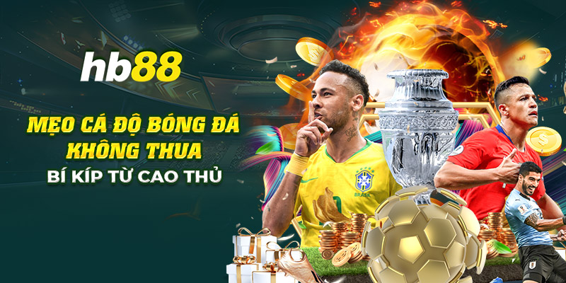 Mẹo cá độ bóng đá không thua: Kinh nghiệm từ cao thủ 3 9 meo ca do bong da khong thua bi kip tu cao thu